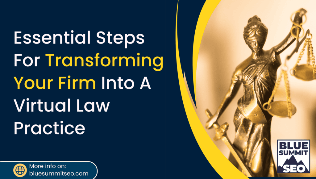 essential steps for transforming your firm into a virtual law practice