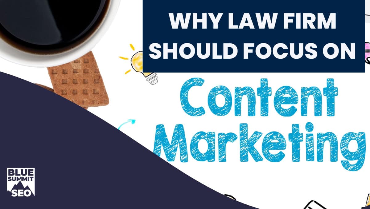 why law firm should focus on content marketing