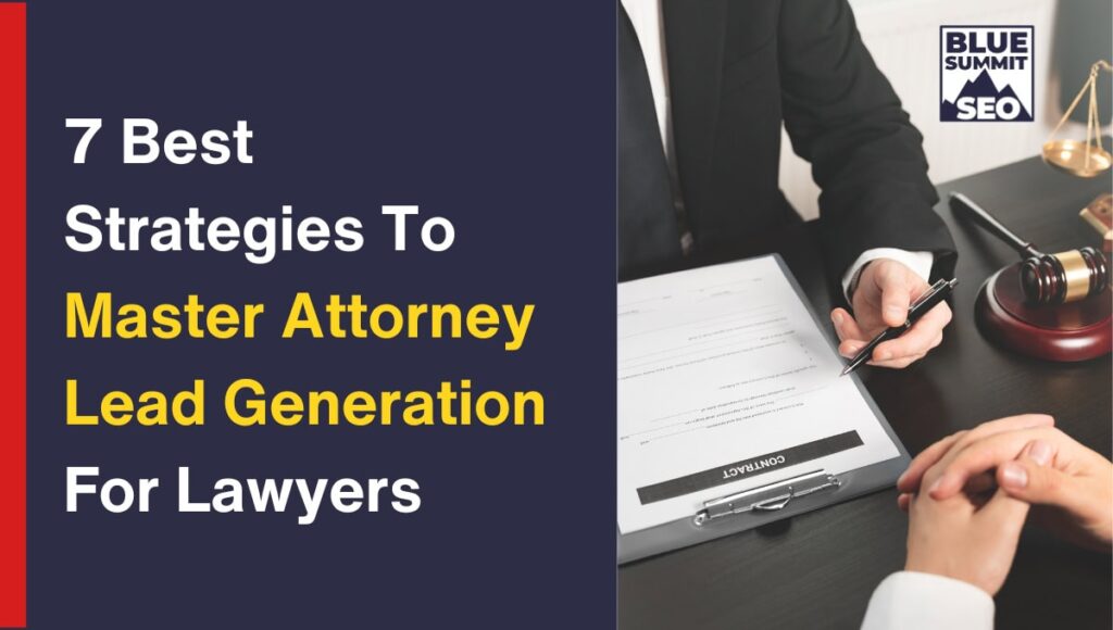 Mastering Attorney Lead Generation