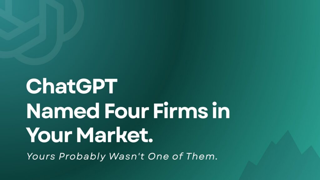 ChatGPT-Named-Four-Firms-in-Your-Market.-Yours-Probably-Wasnt-One-of-Them